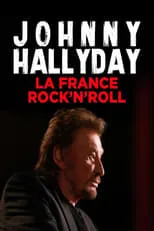 Poster de la película Johnny Hallyday, la France Rock'n Roll - Películas hoy en TV