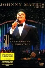 Johnny Mathis es Himself en Johnny Mathis - Gold