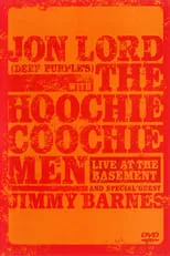 Película Jon Lord with The Hoochie Coochie Men: Live at The Basement