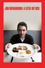 Jon Richardson es Himself - Presenter en Jon Richardson: A Little Bit OCD