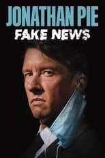 Tom Walker es Jonathan Pie en Jonathan Pie: Fake News