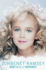 JonBenét Ramsey interpreta a Self (archive footage) en JonBenét Ramsey: toda la verdad