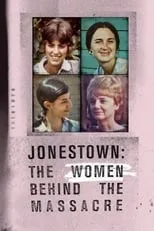 Jessica Savitch es Self (archive footage) en Jonestown: The Women Behind the Massacre