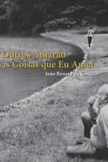 Póster de la película João Bénard da Costa: Outros Amarão as Coisas Que Eu Amei