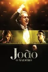 Alexandre Nero interpreta a João Adulto en João, o Maestro