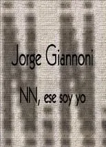 Jorge Denti es  en Jorge Giannoni: NN, ese soy yo