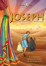 Película Joseph: Beloved Son, Rejected Slave, Exalted Ruler