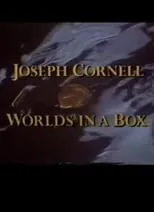 Póster de la película Joseph Cornell: Worlds in a Box