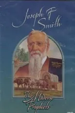 Película Joseph F. Smith: The Modern Prophets