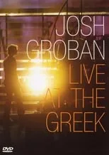 Poster de la película Josh Groban: Live At The Greek - Películas hoy en TV