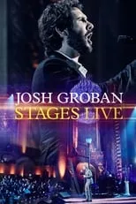 Poster de Josh Groban: Stages Live