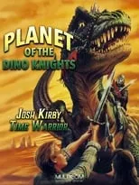 Portada de Josh Kirby... Time Warrior: Planet of the Dino-Knights