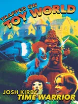 Poster de la película Josh Kirby... Time Warrior: Trapped on Toyworld - Películas hoy en TV