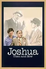 Póster de la película Joshua Then and Now