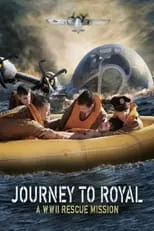 Poster de Journey to Royal: A WWII Rescue Mission