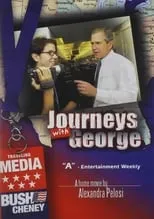 Alexandra Pelosi es Self en Journeys with George