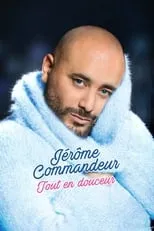 Póster de la película Jérôme Commandeur - Tout en douceur