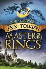 Película J.R.R. Tolkien: Master of the Rings - The Definitive Guide to the World of the Rings