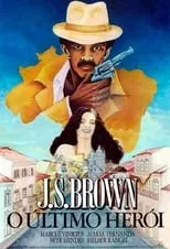 Película J.S. Brown, o Último Herói