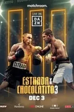 Película Juan Francisco Estrada vs. Roman 'Chocolatito' Gonzalez III