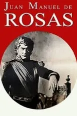 Película Juan Manuel de Rosas