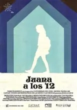 Película Juana a los 12