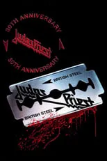 Película Judas Priest: British Steel 30th Anniversary