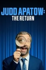 Película Judd Apatow: The Return