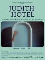 Suzanne Rault-Balet interpreta a Judith 1 / Cynthia en Judith Hôtel