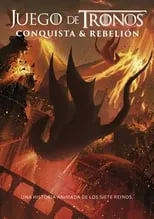 Póster de la película Juego de Tronos: Conquista y Rebelión