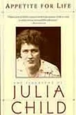 Julia Child es  en Julia Child: An Appetite for Life