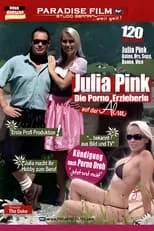 Julia Pink es  en Julia Pink: Die Porno Erzieherin auf der Alm