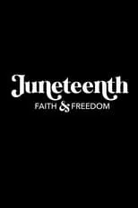 Póster de la película Juneteenth: Faith & Freedom