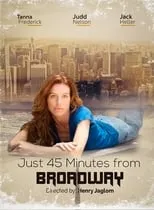 Portada de Just 45 Minutes from Broadway