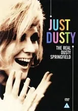 Poster de Just Dusty: The Real Dusty Springfield