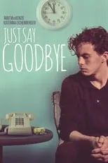 William Galatis interpreta a Rick Peterson en Just Say Goodbye