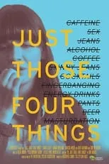 Película Just Those Four Things