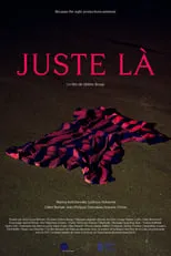 Película Juste là