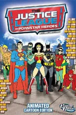 Poster de la película Justice League Of Pornstar Heroes: (Animated Cartoon Edition) - Películas hoy en TV