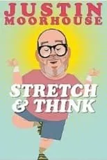 Justin Moorhouse es Self en Justin Moorhouse: Stretch & Think