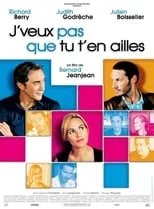 Poster de la película J'veux pas que tu t'en ailles - Películas hoy en TV