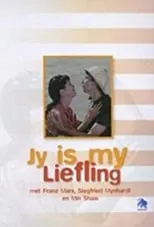 Poster de la película Jy is My Liefling - Películas hoy en TV