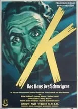 Película K – Das Haus des Schweigens