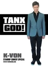 Kevan Moezzi es  en K-von: Tanx God!