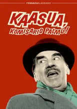 Película Kaasua, komisario Palmu!