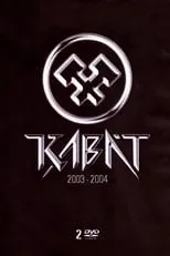 Película Kabát 2003-2004