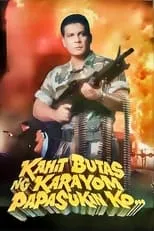 Película Kahit Butas Ng Karayom Papasukin Ko...