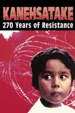 Alanis Obomsawin es Narrator (voice) en Kanehsatake, 270 Years of Resistance