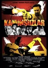 Película Kanunsuzlar