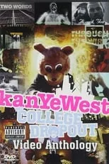 Poster de la película Kanye West: College Dropout [Video Anthology] - Películas hoy en TV